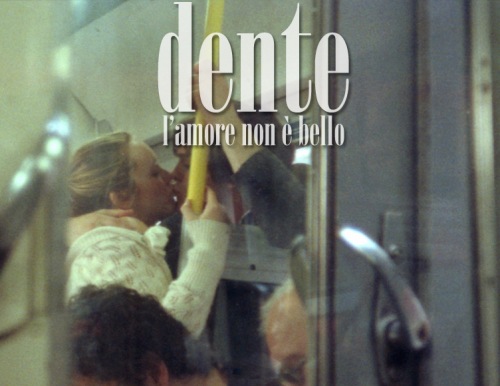 dente-lamore-non-e-bello